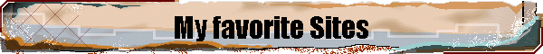My favorite Sites